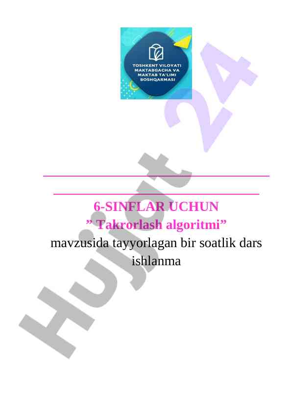 Takrorlash algoritmi mavzusida dars ishlanmasi