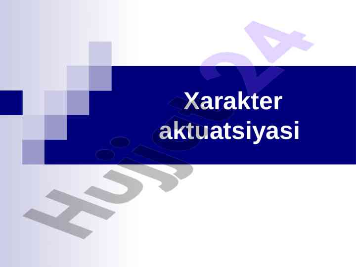 Xarakter aktuatsiyasi psixologiyada muammolar