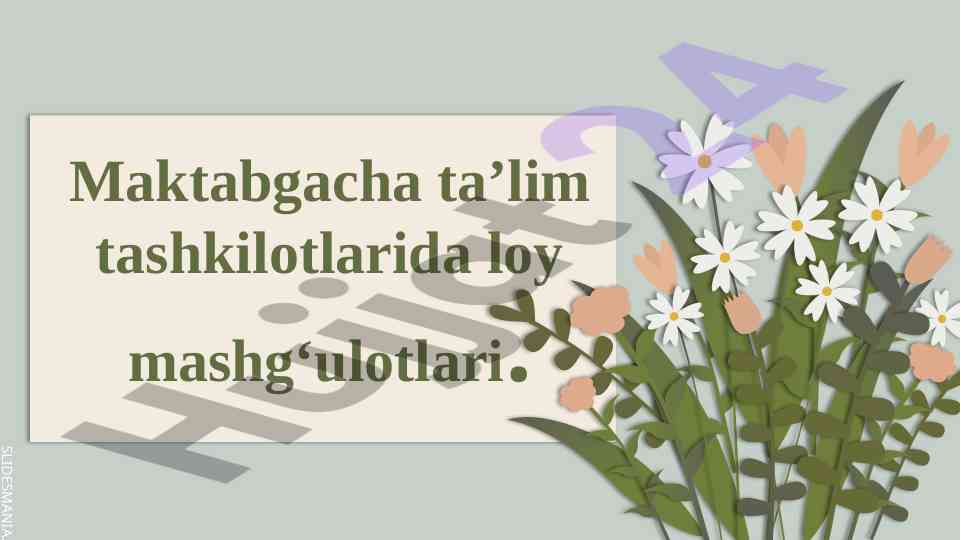 Maktabgacha ta’limda loy mashg‘ulotlari