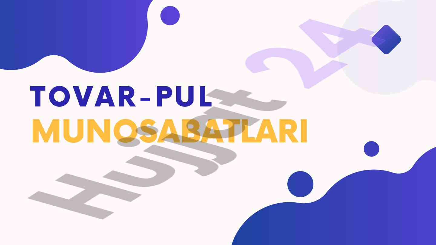 Tovar-pul reja va natural ishlab chiqish muammolari