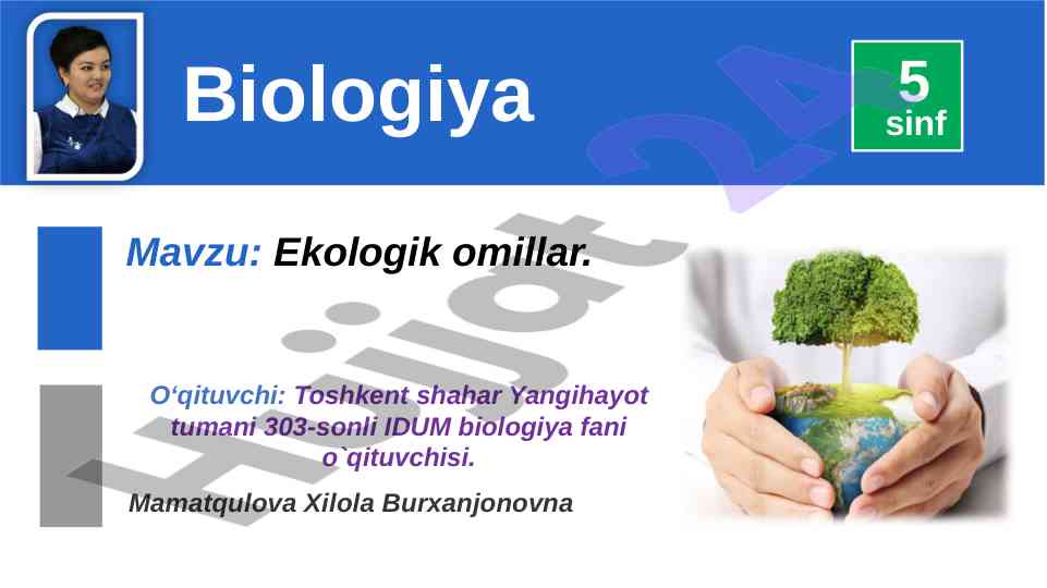 Ekologik omillar: abiotik va biotik faktorlar