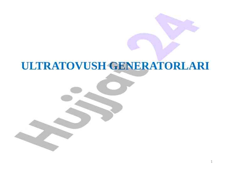 Ultratovush generatorlari turlarining tahlili