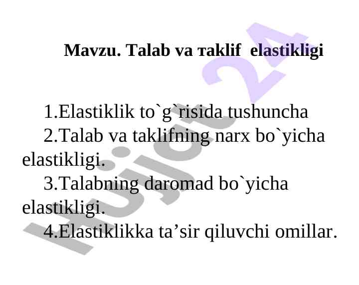 Talab va taklif elastikligi tushunchasi