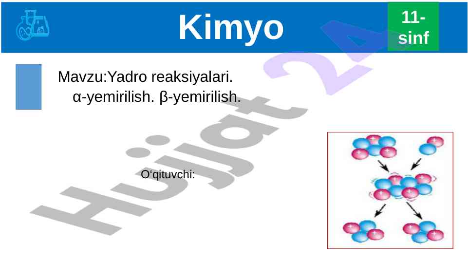 Yadro reaksiyalari: yemirilish turlari