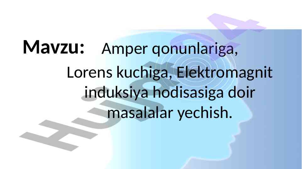 Amper qonunlari va elektromagnit induksiya masalalari
