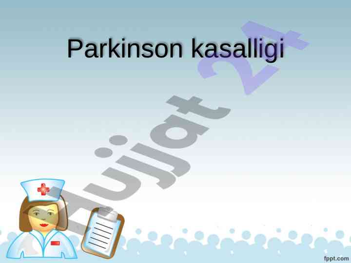 Parkinson kasalligi epidemiologiyasi va tasnifi