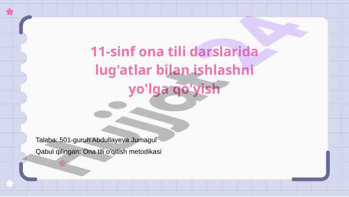 11-sinf ona tili darslarida lug'atlar bilan ishlash