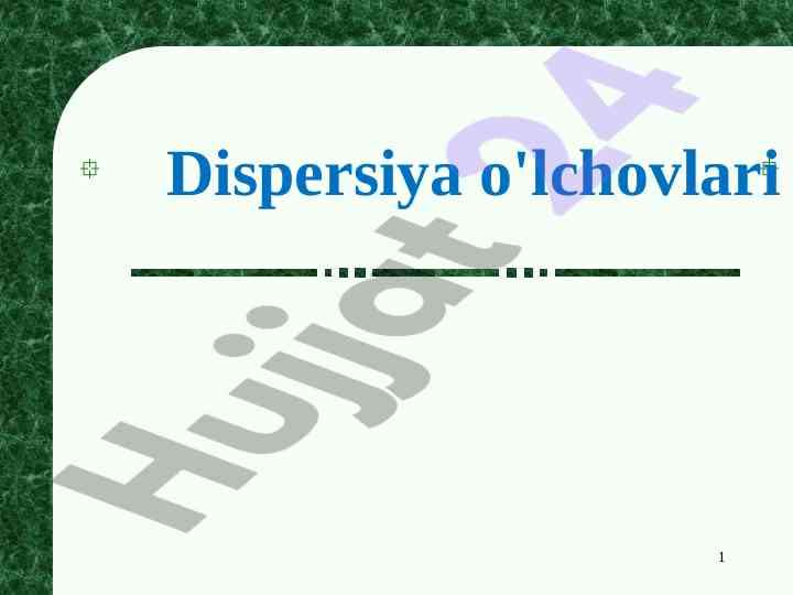 Dispersiya o'lchovlari va ularning taqsimoti