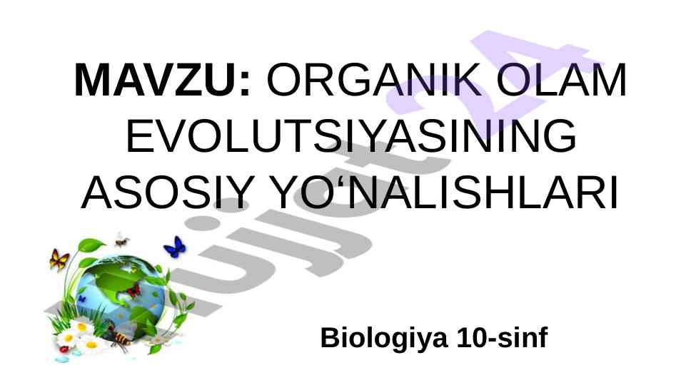 Organik olam evolutsiyasining asosiy yo‘nalishlari