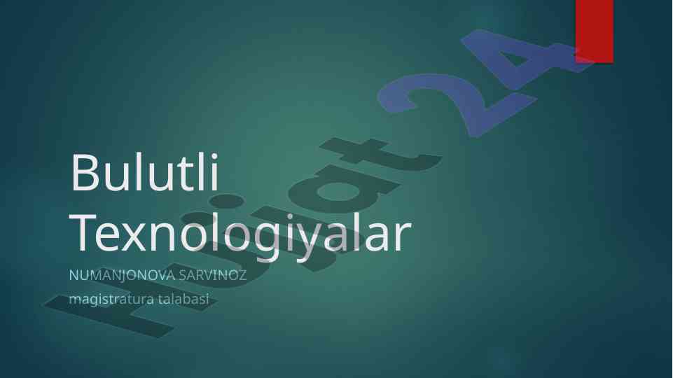 Bulutli texnologiyalar tushunchasi va uning asosiy ta'sirlari