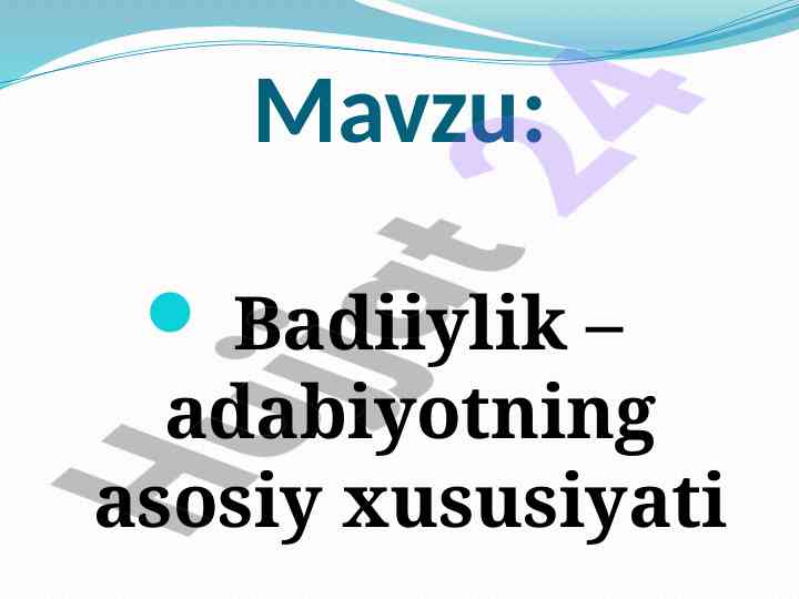 Badiiylik – adabiyotning asosiy xususiyati