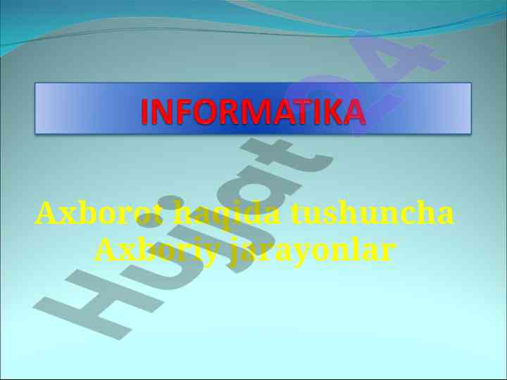 Axborot jarayonlarining tahlili va tushunchalari