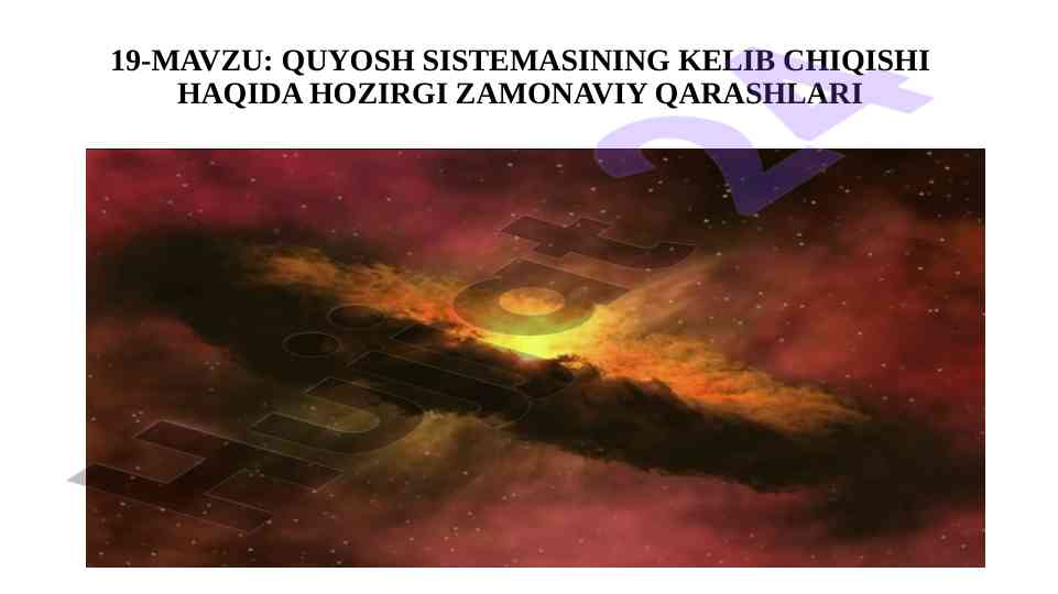 Quyosh sistemasining kelib chiqishi haqida hozirgi qarashlar