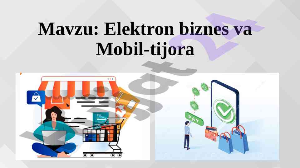 Elektron biznes va mobil-tijorat tushunchalari