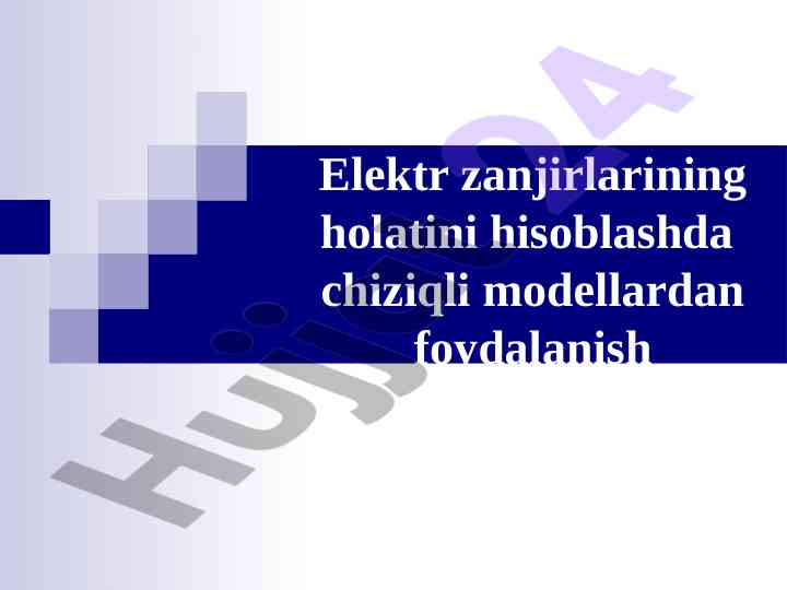 Chiziqli modellar bilan elektr zanjirlarni tahlil qilish