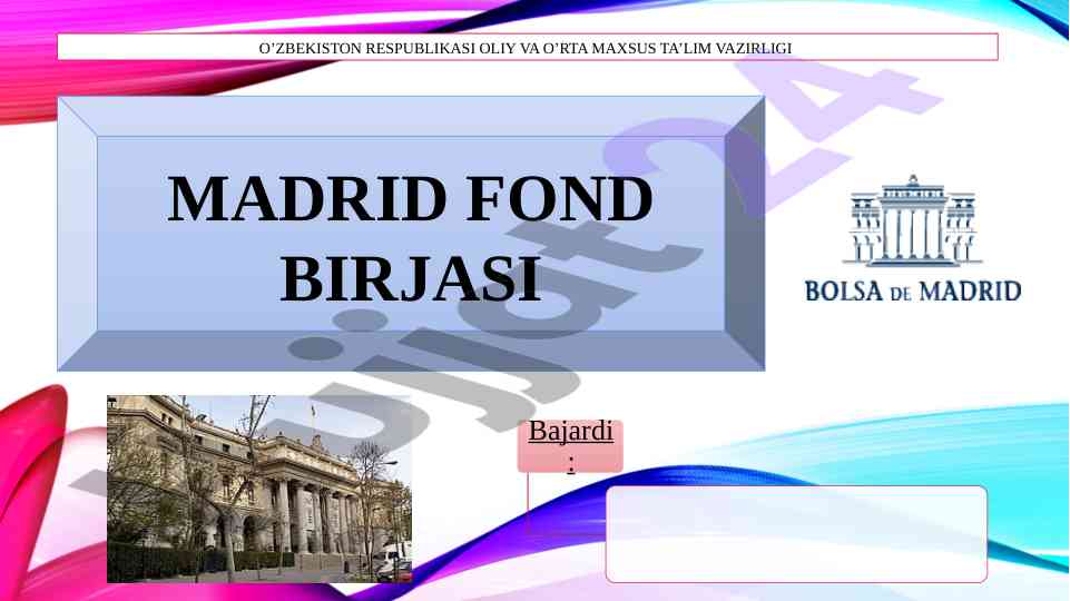 Madrid fond birjasi va ta’lim vazirligi
