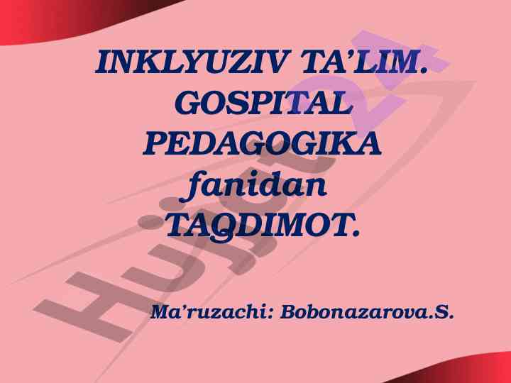 Gospital pedagogika asoslari taqdimoti