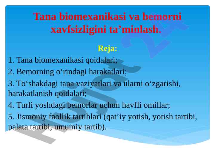 Tana biomexanikasi va bemorning xavfsizligi