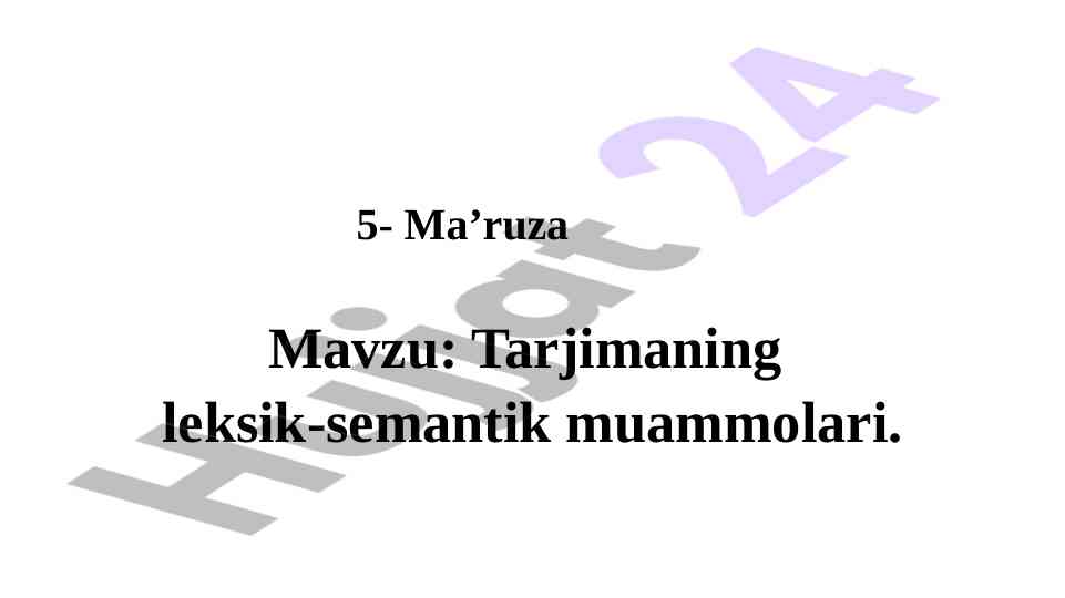 Tarjimaning leksik-semantik muammolari tahlili