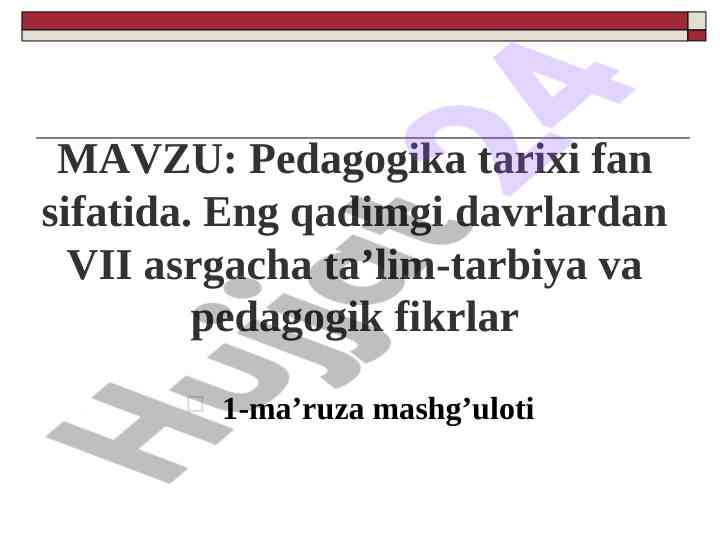 Pedagogika tarixi va ta'lim-tarbiya taraqqiyoti