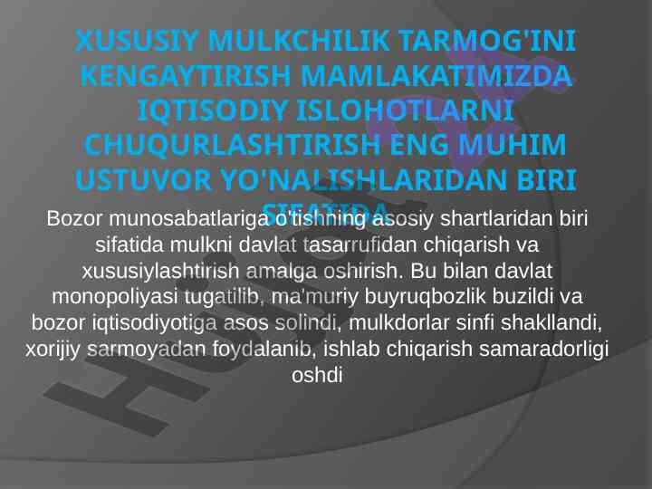 Xususiy mulkchilik tarmog'ini kengaytirish va islohotlar
