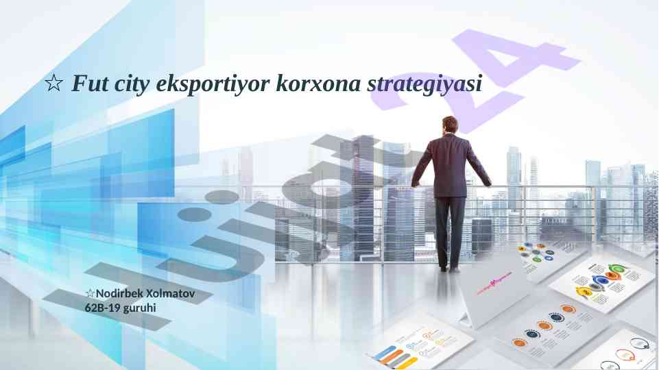Fut city eksport strategiyasi tahlili va maqsadlar