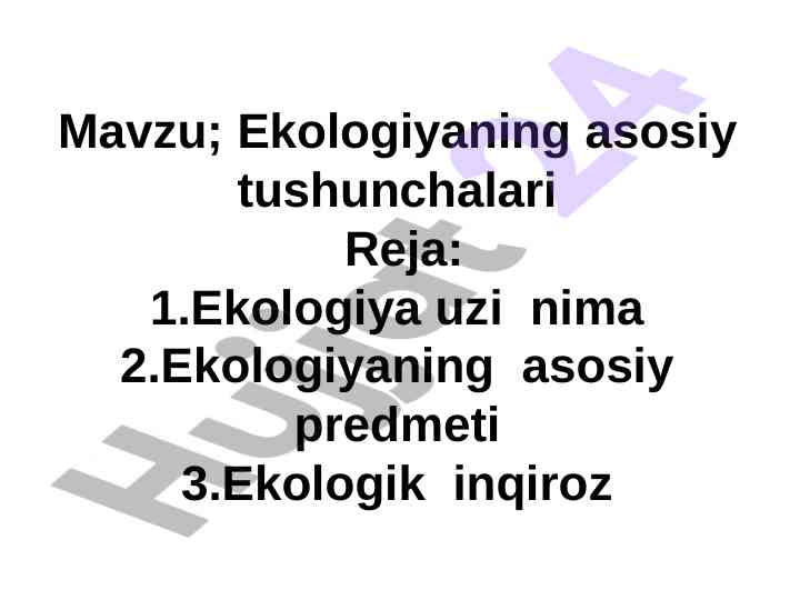 Ekologiyaning asosiy tushunchalari va muammolari