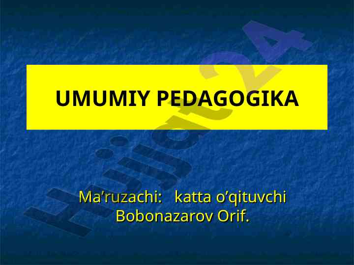 Ta’limni tashkil etish shakllari bo’yicha ma’ruza