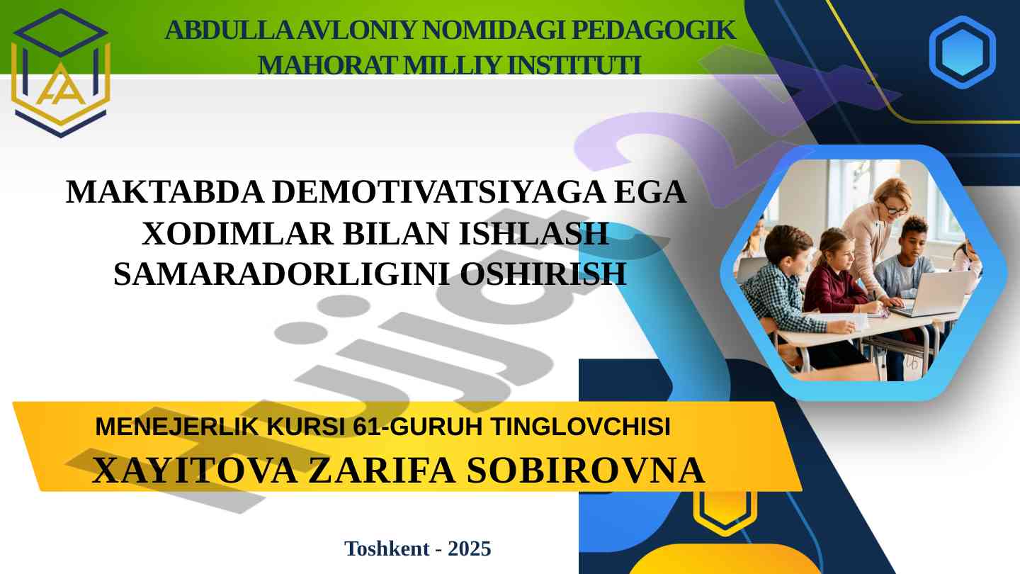 Maktabda demotivatsiyaga ega xodimlar bilan ishlash