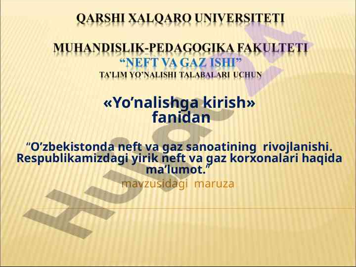 O’zbekistonda neft va gaz sanoatining rivojlanishi