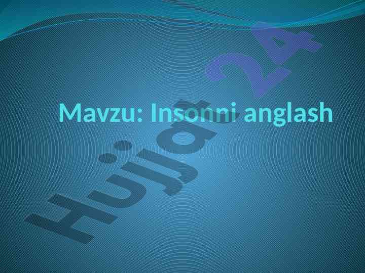 Insonni Anglash Va Ma’naviyat