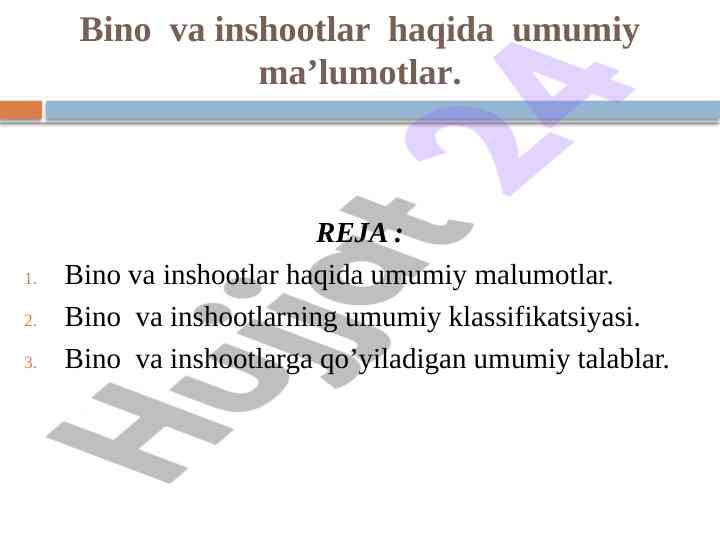 Bino va inshootlar haqida umumiy ma’lumotlar