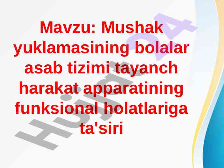 Mushak yuklamasining bolalar asab tizimi ta'siri