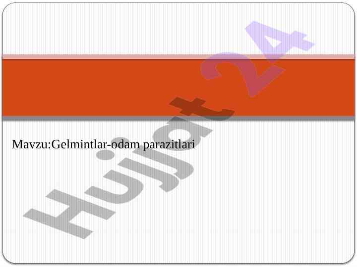 Gelmintlar-odam parazitlari askaridalar tahlili