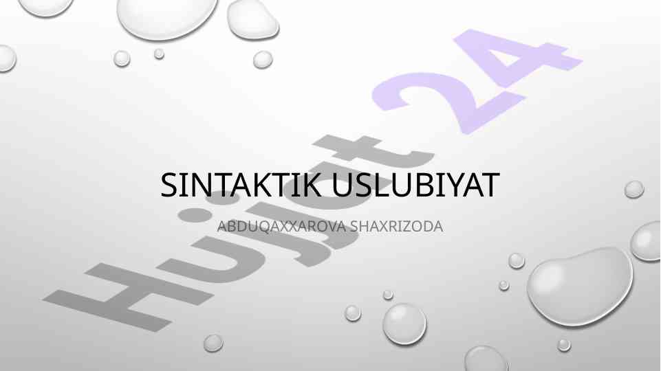 Sintaksisning uslubiy imkoniyatlari va xususiyatlari
