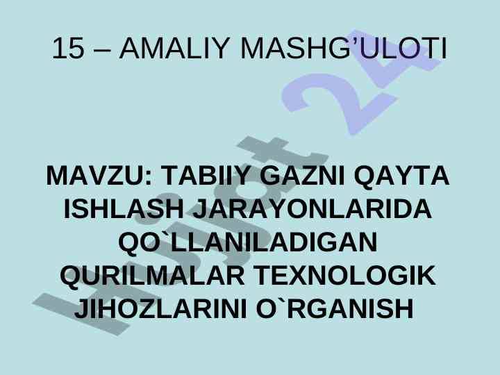 Tabiiy gazni qayta ishlash teknologik jihozlari