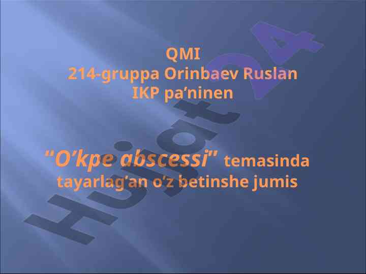 O’kpe abscessi haqida tahlil va tadqiqot