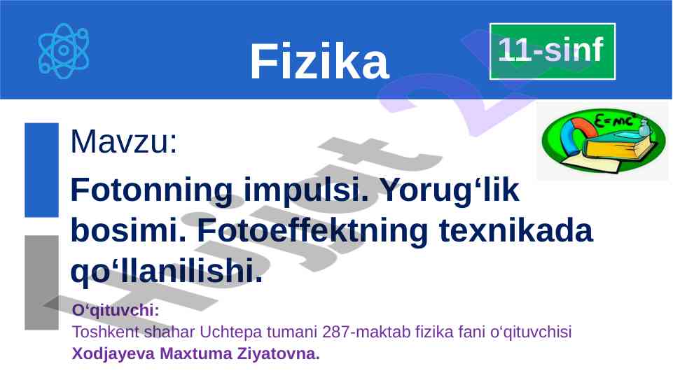 Fotonning impulsi va yorug‘lik bosimi