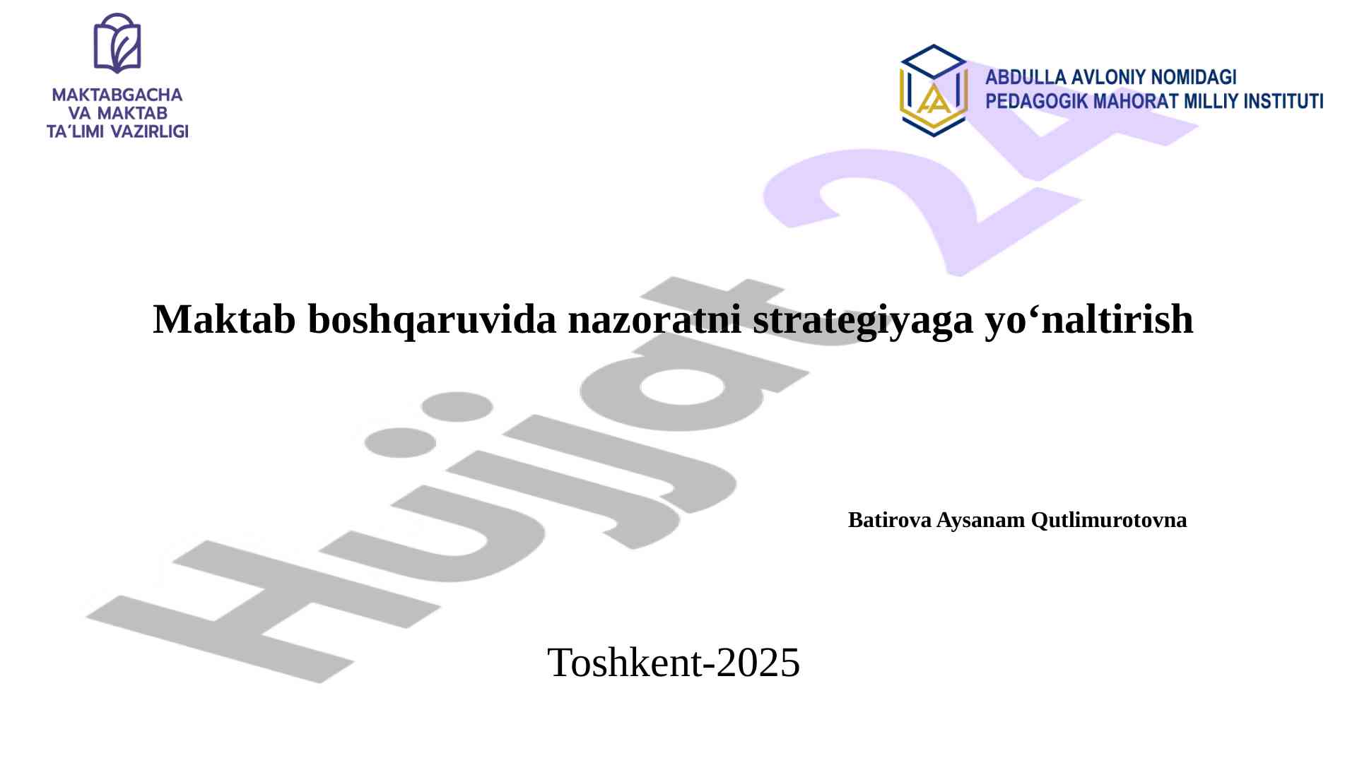 Maktab boshqaruvida nazoratning strategik yondashuvi