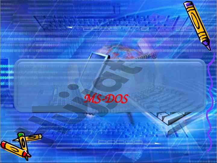 Ms-dos fayllari va kengaytmalarining tahlili