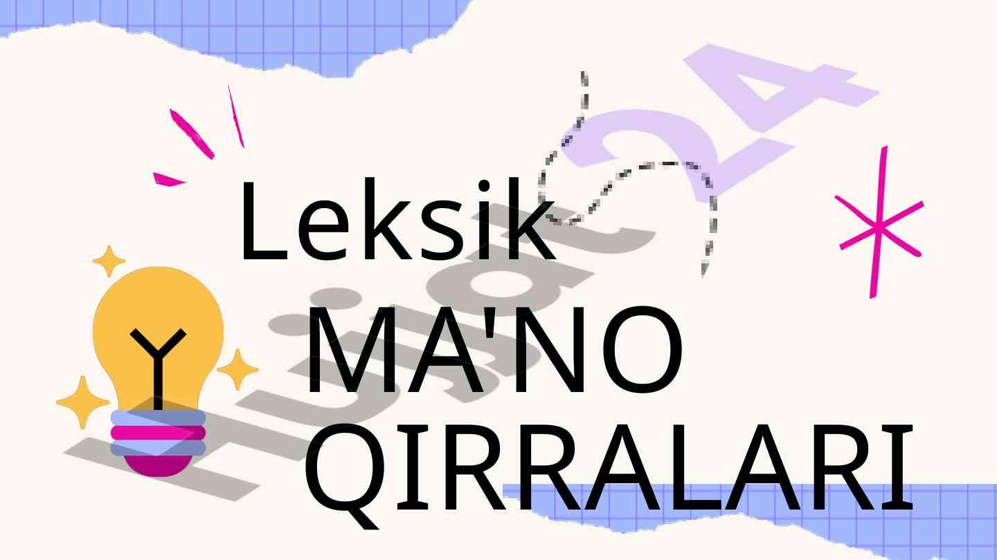Leksik ma'noning qirralari va tahlili