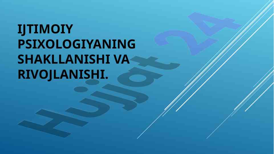 Ijtimoiy psixologiyaning shakllanishi va rivojlanishi