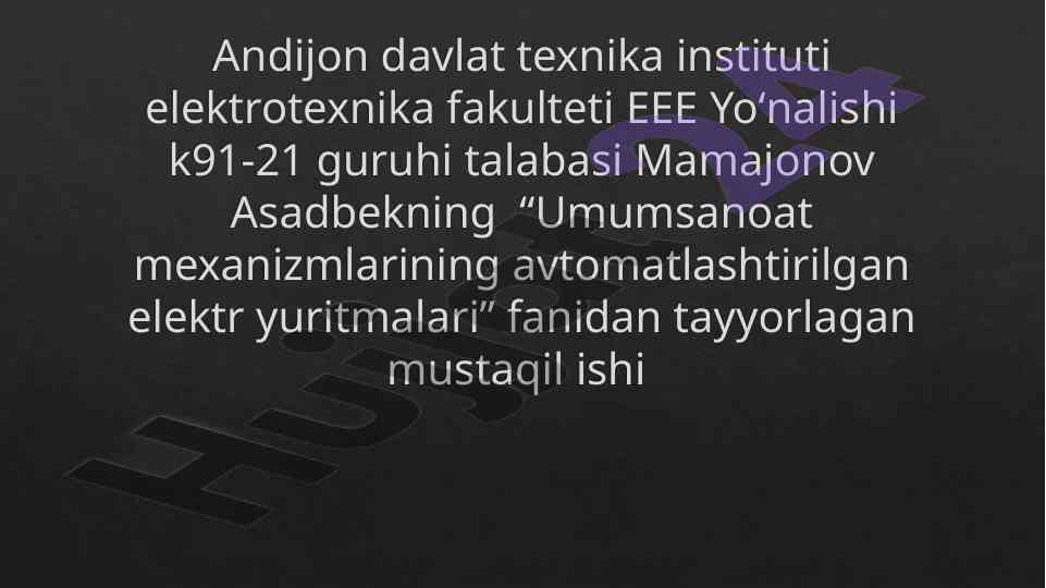 Umumsanoat mexanizmlari avtomatlashtirilgan elektr yuritmalari