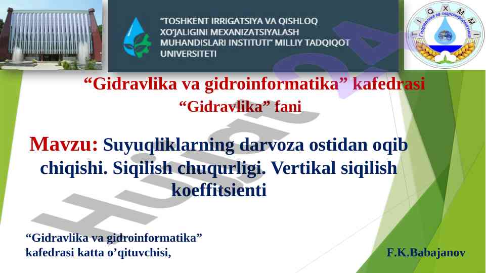 Suyuqliklarning darvoza ostidan oqib chiqishi