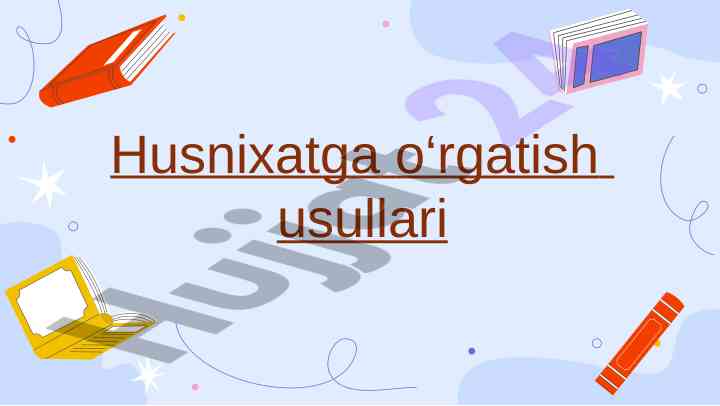 1-sinf yozuv malakalarini o‘rganish usullari