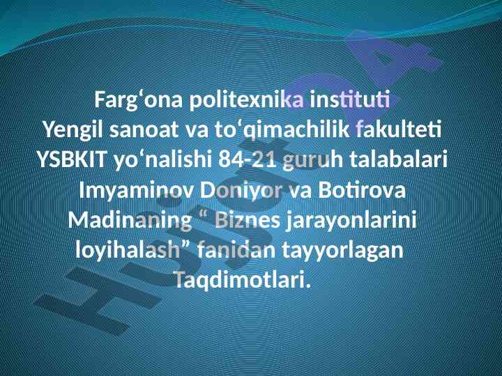 Biznes jarayonlarini loyihalash taqdimoti