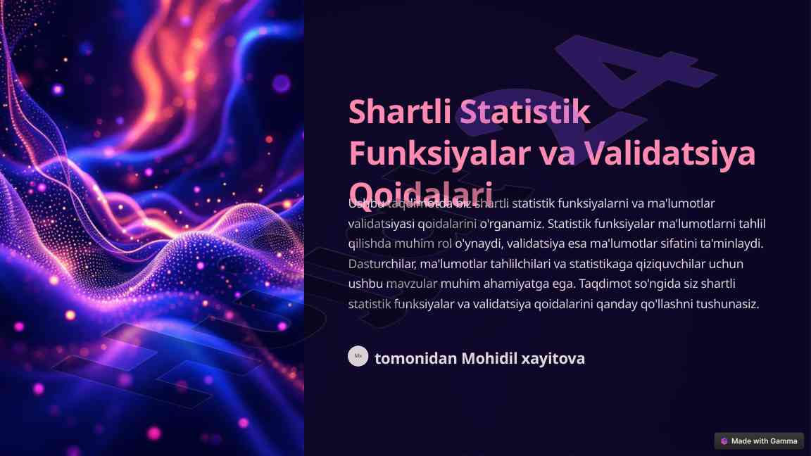 Shartli statistik funksiyalar va validatsiya qoidalari