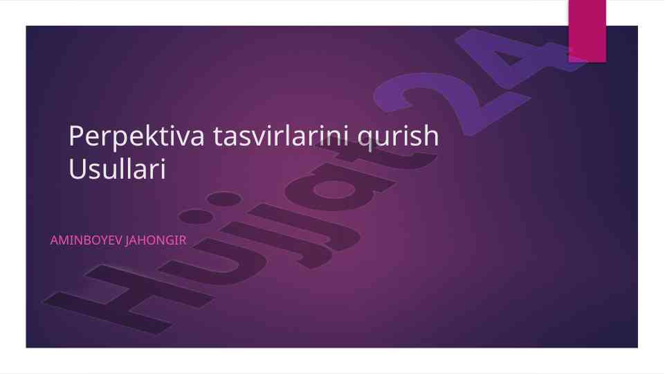 Perpektiva tasvirlarini qurish usullari