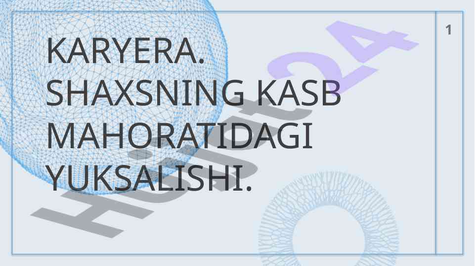Karyera shaxsning kasb mahoratidagi yuksalishi