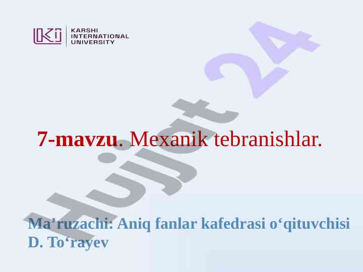 Mexanik tebranishlar haqida o‘qituvchi ma’ruzalari